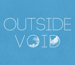 OUTSIDE VOID