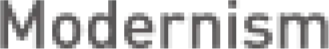 Modernism