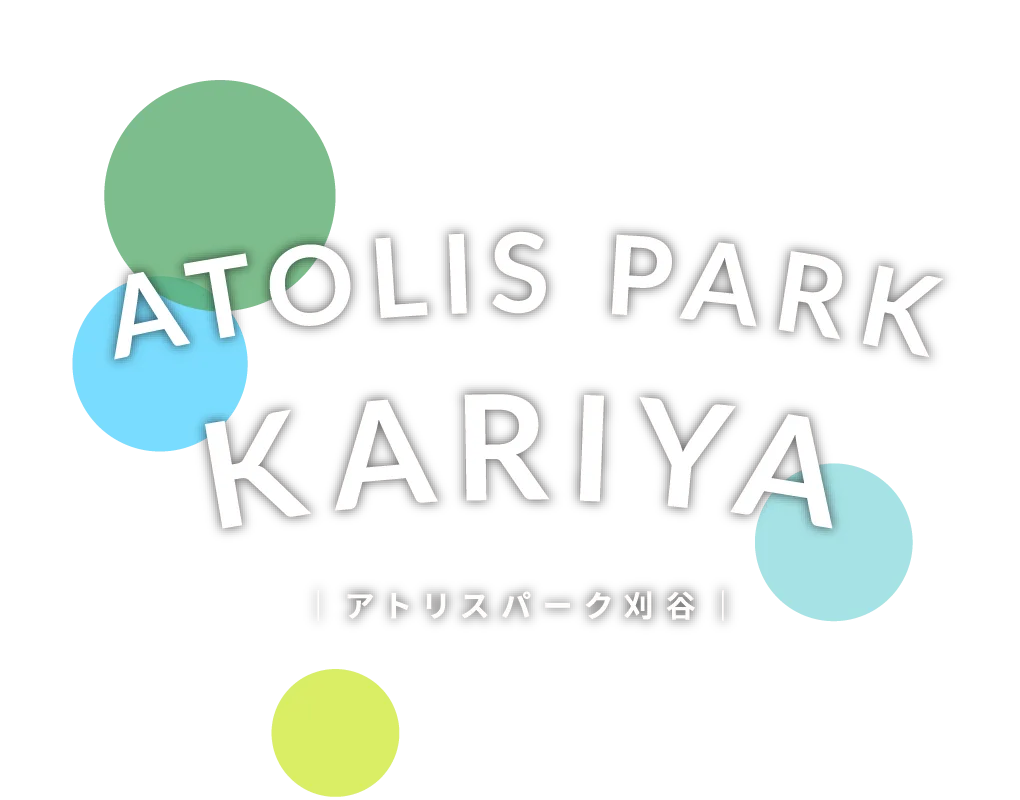 ATOLIS PARK KARIYA アトリスパーク刈谷